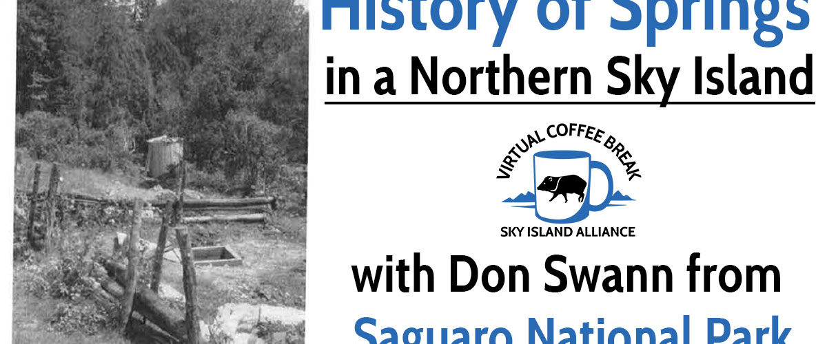 Coffee Break: History of Springs in a Northern Sky Island