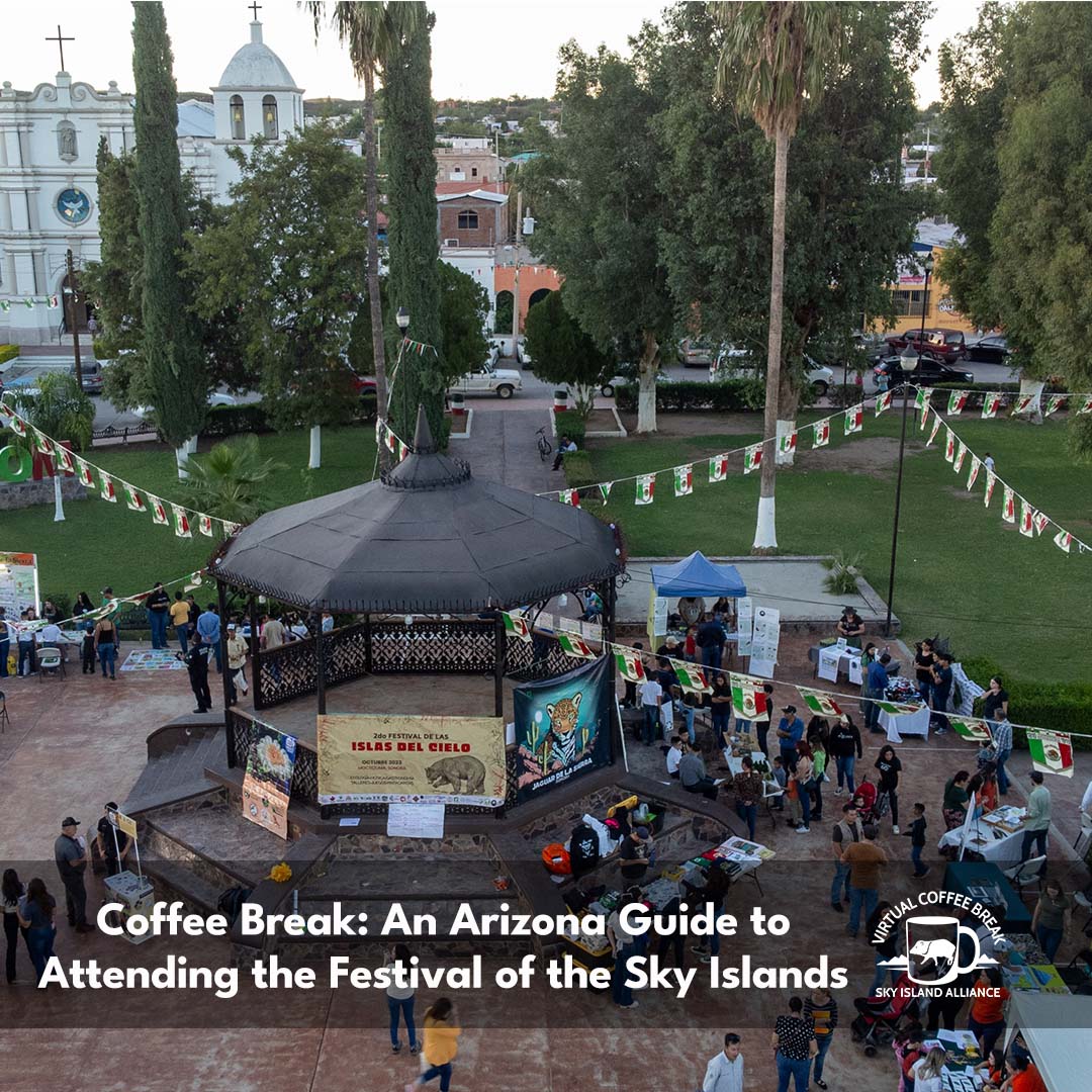 The image for Coffee Break: An Arizona Guide to Attending the Festival of the Sky Islands